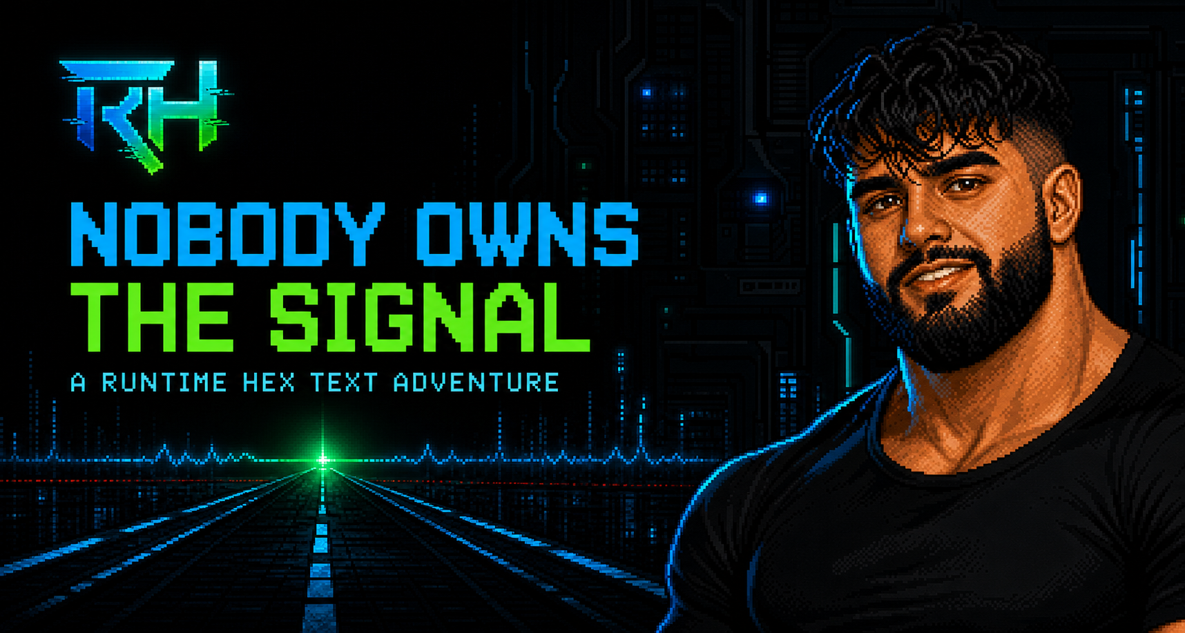 Pixel-art banner for Nobody Owns the Signal, a Runtime Hex text adventure created for OpenAI Build Week.